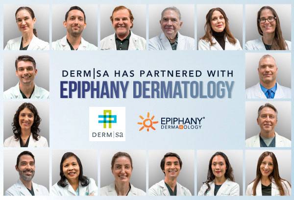 Derm SA has Partnered with Epiphany Dermatology